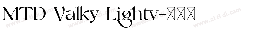 MTD Valky Lightv字体转换